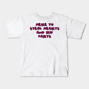 Copy of here to steal hearts and rip fart love design Kids T-Shirt